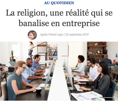 Screenshot_2018-09-27 La religion, une réalité qui se banalise en entreprise.png